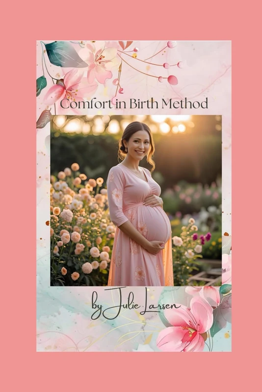 Comfort in Birth Method: A toolkit for a calm birth