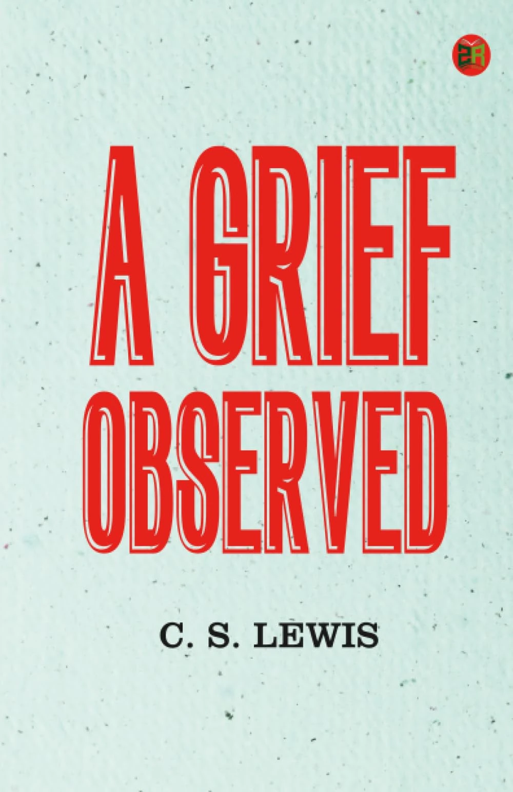 A Grief Observed