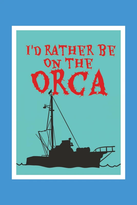 I'd Rather Be on the Orca: A jawsome journal
