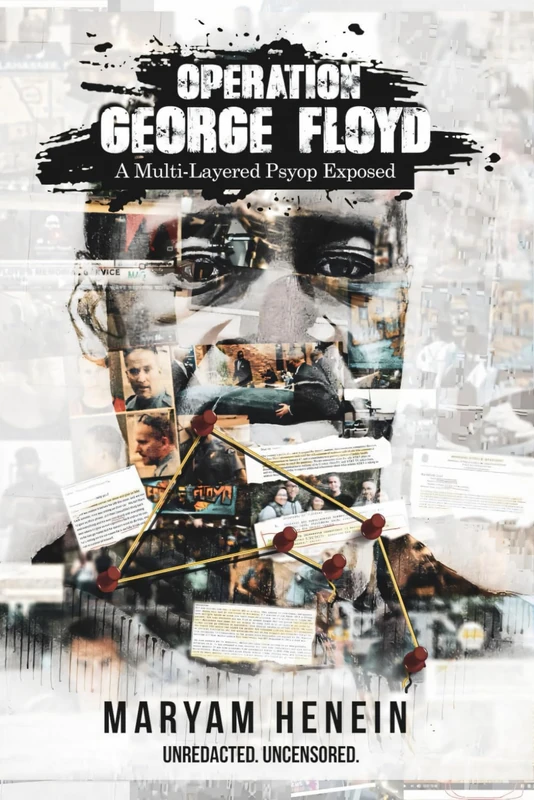 Operation George Floyd: A Multi-Layered Psyop Exposed - Image 1