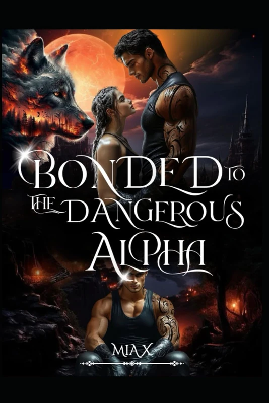 Bonded To The Dangerous Alpha: 4 (SEXTUPLET SERIES)