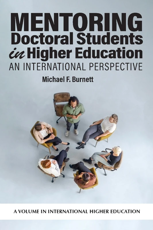 Mentoring Doctoral Students in Higher Education: An International Perspective (International Higher Education)