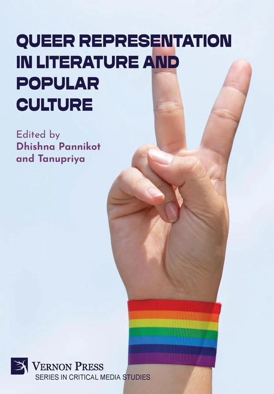 Queer Representation in Literature and Popular Culture (Critical Media Studies)