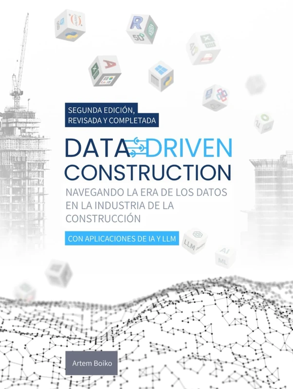 Data-Driven Construction - Navegando la Era de los Datos