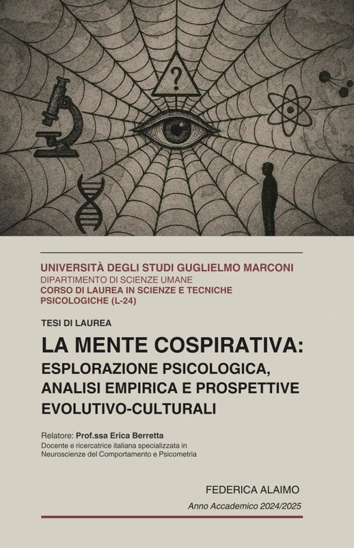 LA MENTE COSPIRATIVA: ESPLORAZIONE PSICOLOGICA, ANALISI EMPIRICA E PROSPETTIVE EVOLUTIVO-CULTURALI