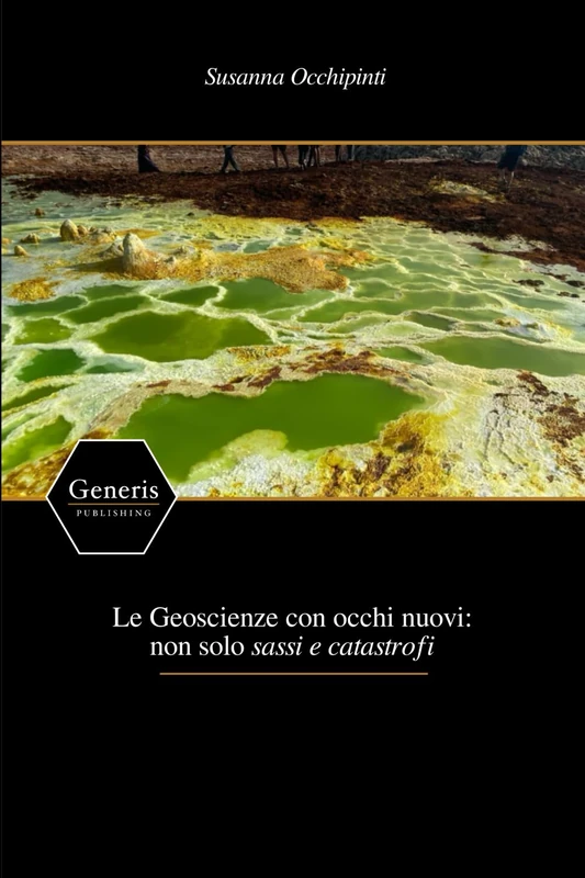 Le Geoscienze con occhi nuovi: non solo sassi e catastrofi