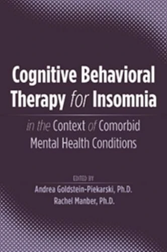 Cognitive Behavioral Therapy for Insomnia in the Context of Comorbid Mental Health Conditions
