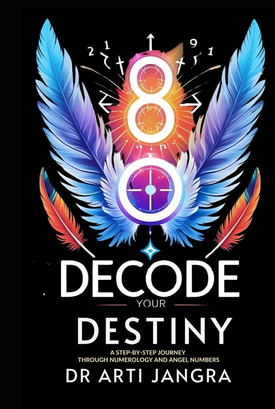 Decode Your Destiny: A Step-by-Step Journey Through Numerology and Angel Numbers