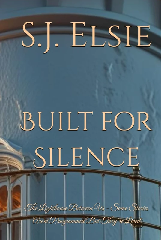 Built For Silence: The Lighthouse Between Us-Some Stories Are'nt Programmed But They’re Lived (The Echo Sequence) - Image 1