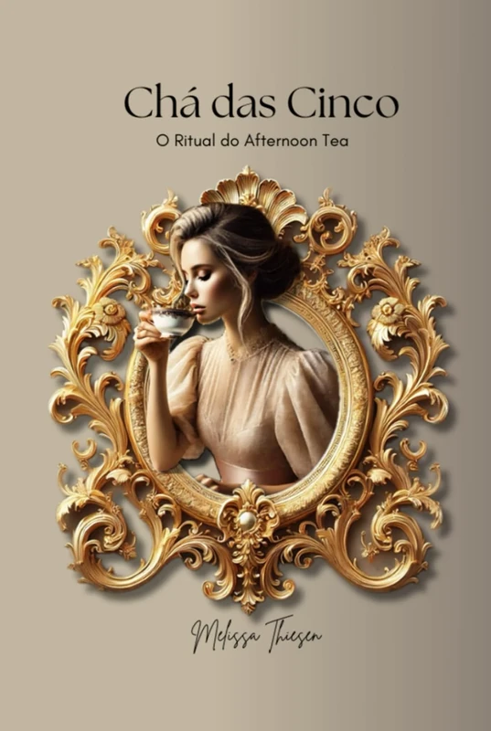 Chá das cinco: O ritual do afternoon tea
