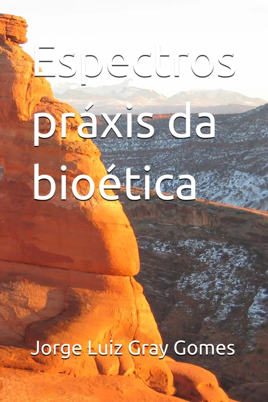 Espectros práxis da bioética