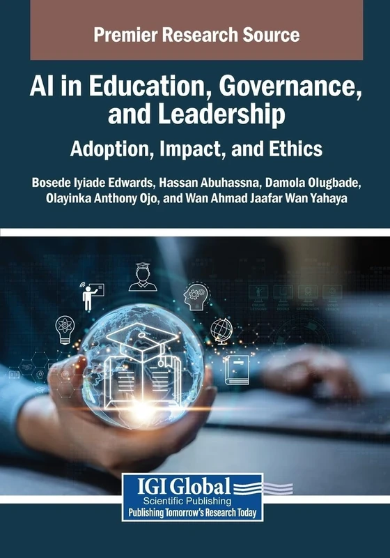 AI in Education, Governance, and Leadership: Adoption, Impact, and Ethics