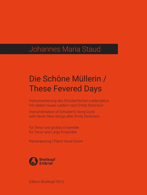 Johannes Maria Staud: Die schöne Müllerin - Piano Reduction - Edition Breitkopf (EB 9512)