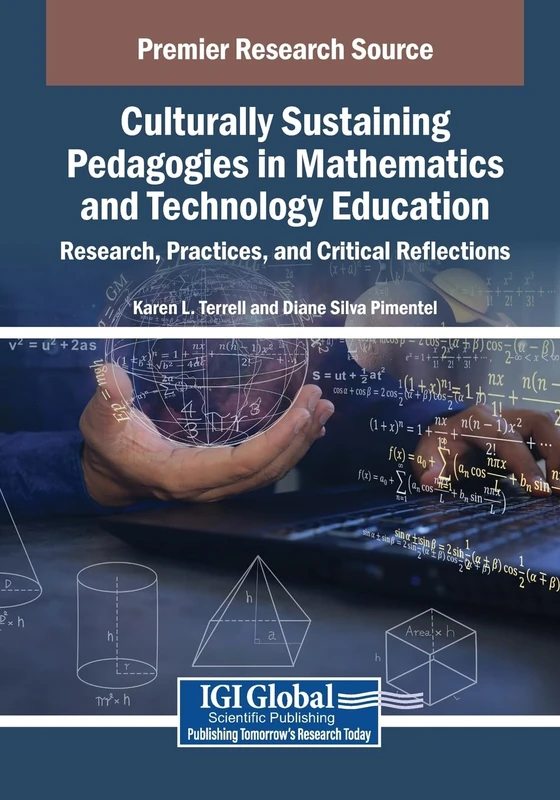 Culturally Sustaining Pedagogies in Mathematics and Technology Education: Research, Practices, and Critical Reflections