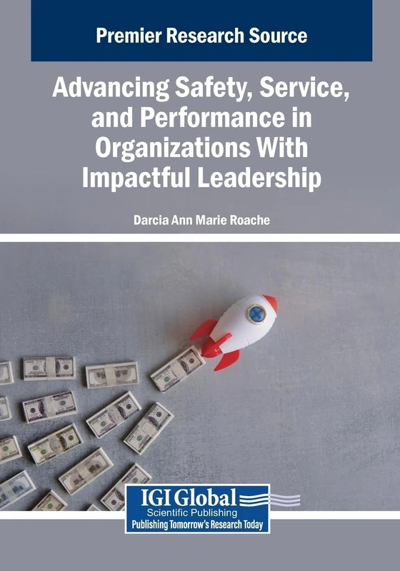 Advancing Safety, Service, and Performance in Organizations