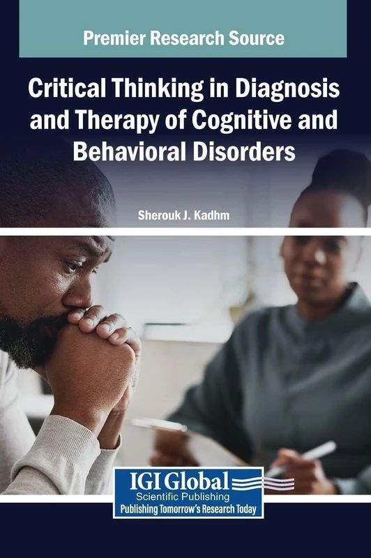 Critical Thinking in Diagnosis and Therapy of Cognitive and Behavioral Disorders