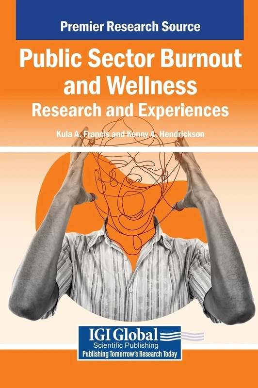 Public Sector Burnout and Wellness: Research and Experiences