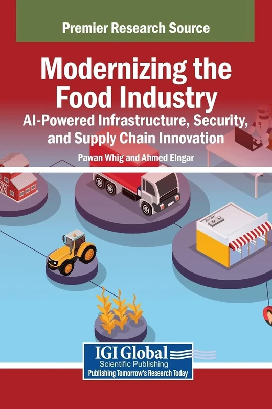 Modernizing the Food Industry: AI-Powered Infrastructure, Security, and Supply Chain Innovation