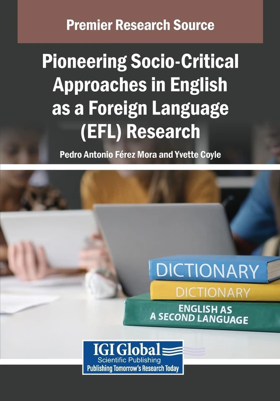 Pioneering Socio-Critical Approaches in English as a Foreign Language (EFL) Research