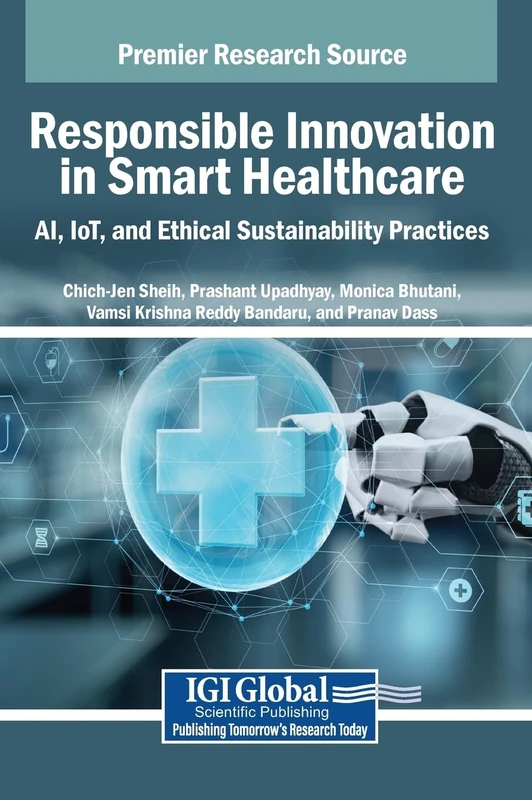 Responsible Innovation in Smart Healthcare: AI, IoT, and Ethical Sustainability Practices