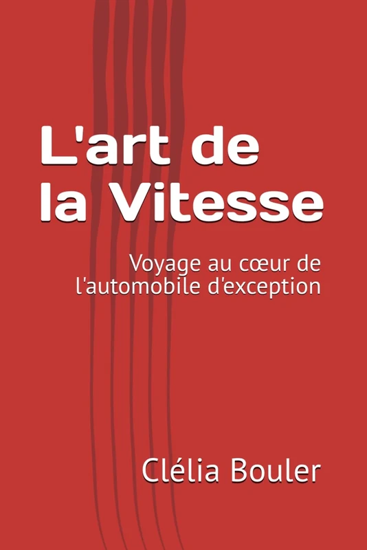 L'art de la Vitesse: Voyage au cœur de l'automobile d'exception