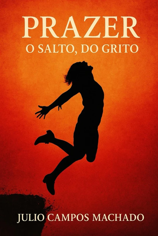 Prazer: O grito. O salto. O silêncio. (Quantum Paradigma As Fronteiras do Infinito)