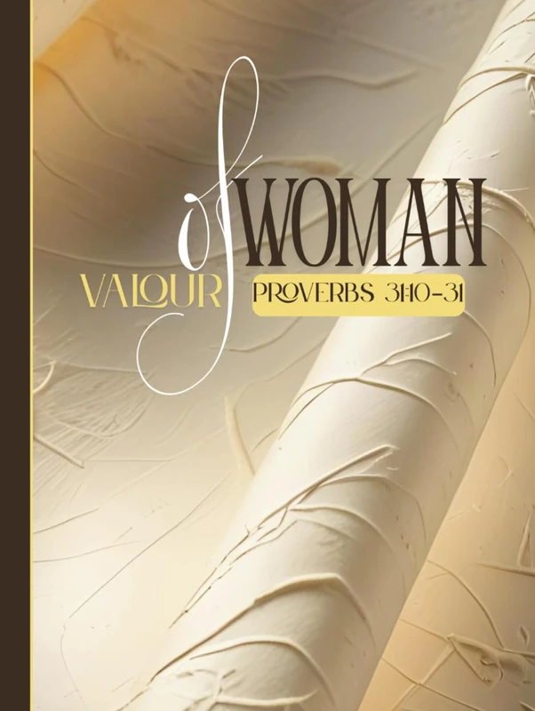 Notebook | Woman of Valour: Faith-Inspired Hardcover Journal • 550 Lined Pages for Prayer, Notes & Reflection | PROVERBS 31:10-31-INSPIRED