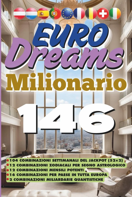 Euro Dreams Milionario 146: Edizione Perpetua (I numeri segreti dell’ultra super miliardario secondo Euro Millionaire)