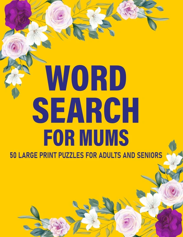 Word Search For Mums: 50 Large Print Puzzles For Adults And Seniors