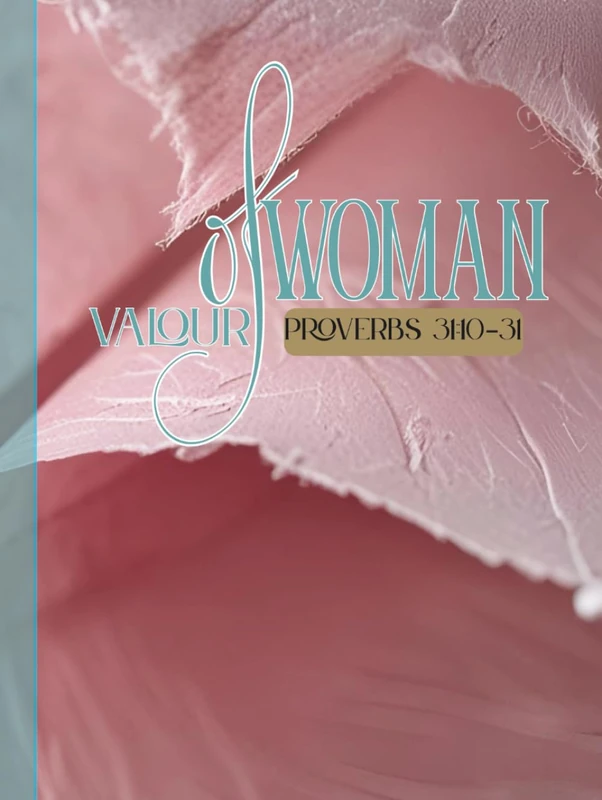 Notebook | Woman of Valour: Faith-Inspired Hardcover Journal • 550 Lined Pages for Prayer, Notes & Reflection | PROVERBS 31:10-31-INSPIRED