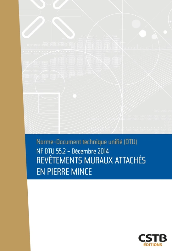 NF DTU 55.2 Revêtements muraux attachés en pierre mince: Edition de juillet 2025 - Image 1