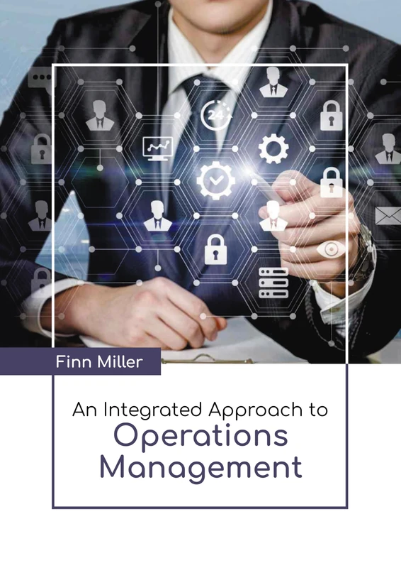 An Integrated Approach to Operations Management