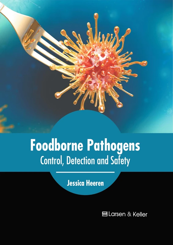 Foodborne Pathogens: Control, Detection and Safety