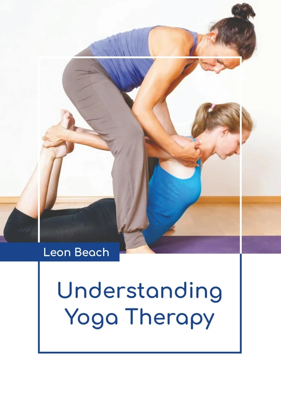 Understanding Yoga Therapy