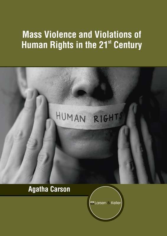 Mass Violence and Violations of Human Rights in the 21st Century