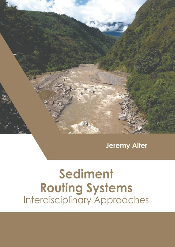 Sediment Routing Systems: Interdisciplinary Approaches