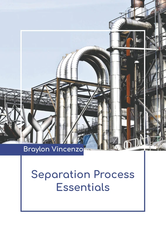 Separation Process Essentials