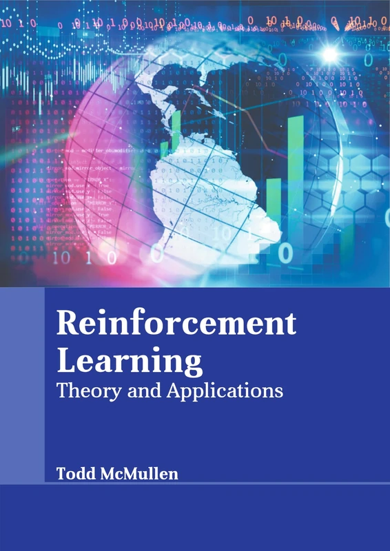 Reinforcement Learning: Theory and Applications