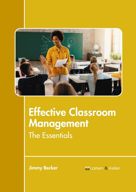Effective Classroom Management: The Essentials