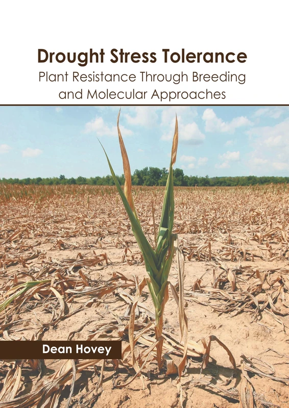 Drought Stress Tolerance: Plant Resistance Through Breeding and Molecular Approaches