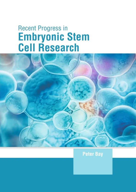 Recent Progress in Embryonic Stem Cell Research