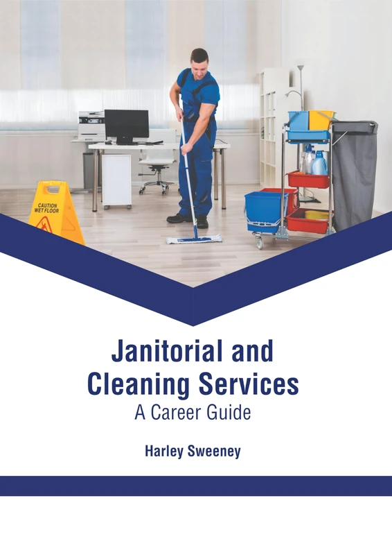 Janitorial and Cleaning Services: A Career Guide