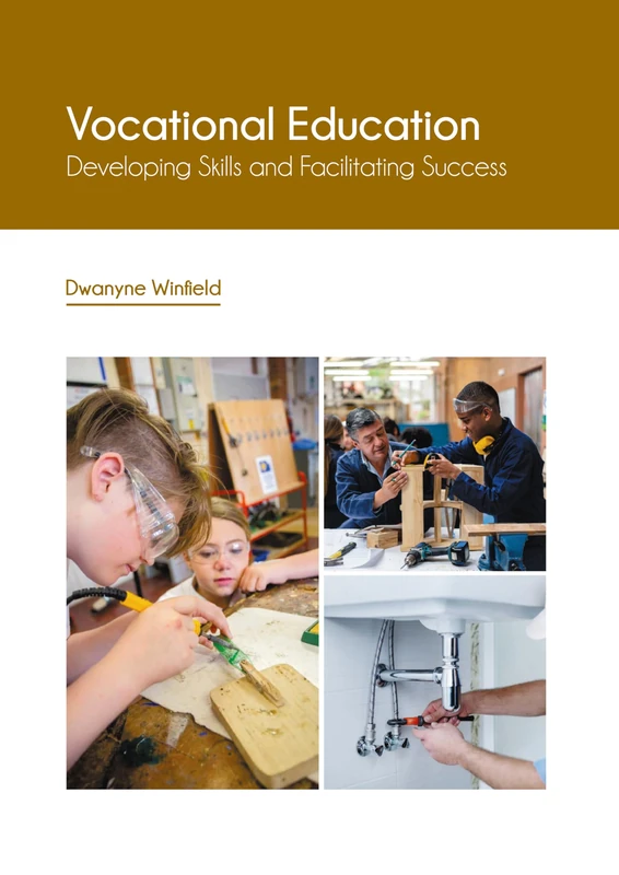 Vocational Education: Developing Skills and Facilitating Success