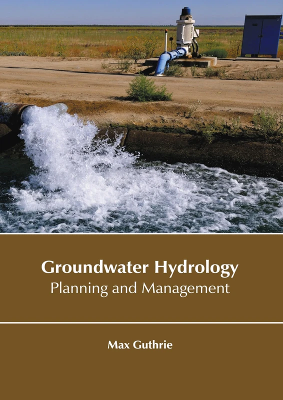 Groundwater Hydrology: Planning and Management