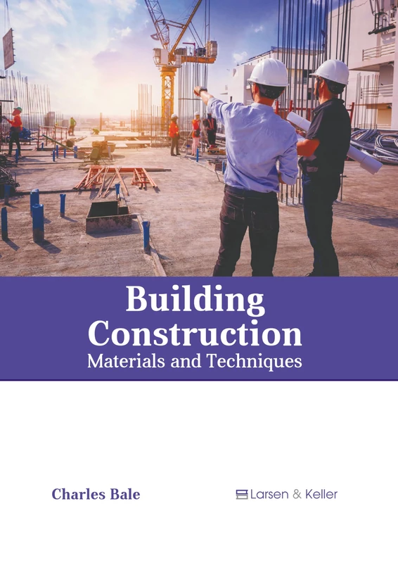 Building Construction: Materials and Techniques