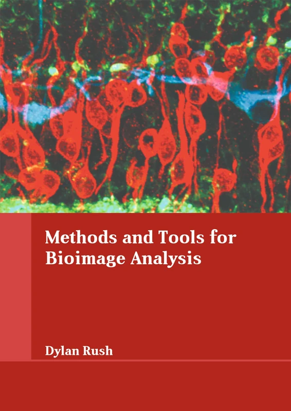 Methods and Tools for Bioimage Analysis
