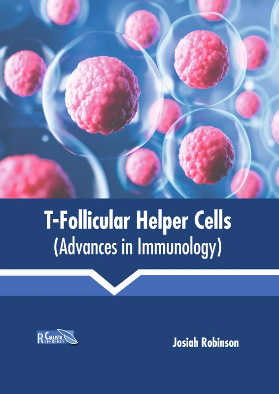 T-Follicular Helper Cells (Advances in Immunology)