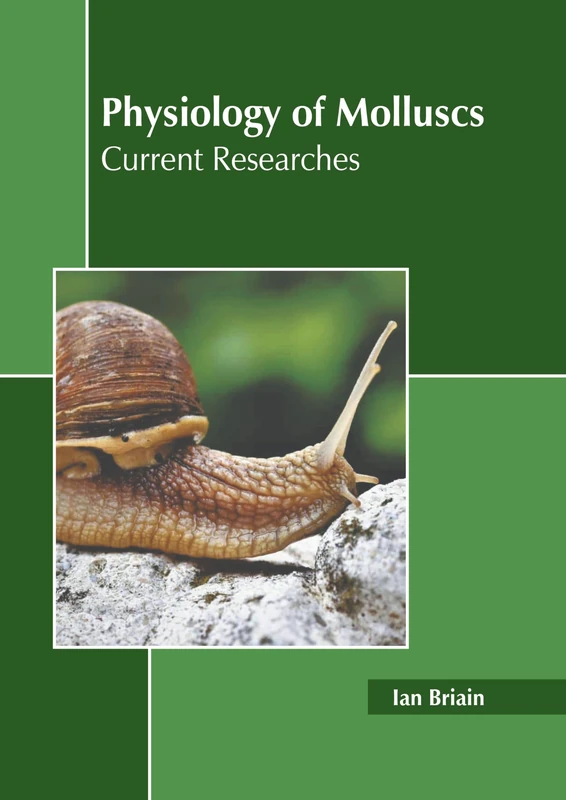 Physiology of Molluscs: Current Researches