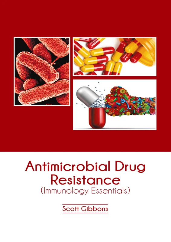 Antimicrobial Drug Resistance (Immunology Essentials)