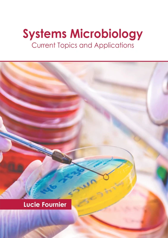 Systems Microbiology: Current Topics and Applications